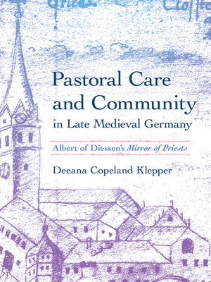 cover image of Pastoral Care and Community in Late Medieval Germany